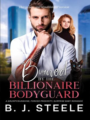 cover image of Burned by the Billionaire Bodyguard
